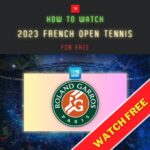 【無料で見れる！】全仏オープンテニス 2023をライブ配信で視聴する方法 【VPN＋9now】